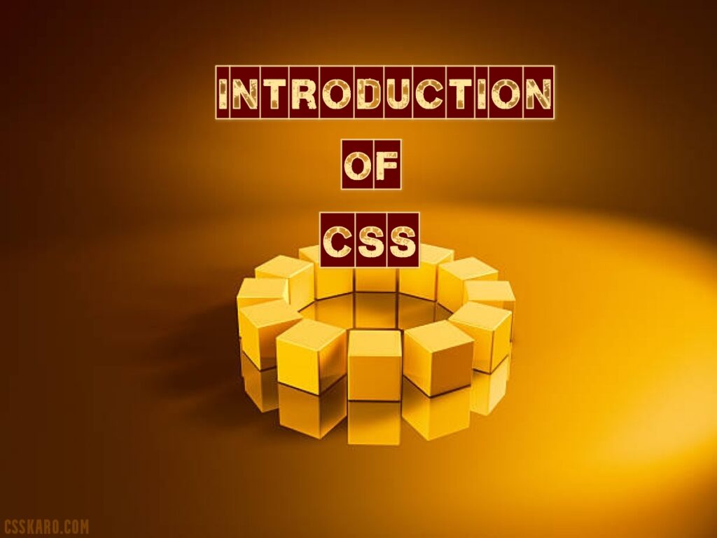 Introduction Of CSS