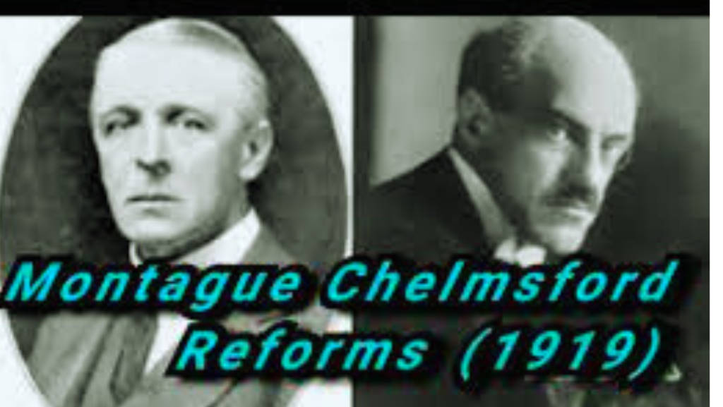 5 Main causes Montague Chelmsford Reforms (1919)